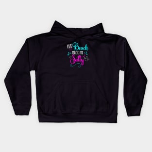 The Beach Made Me Salty Kids Hoodie